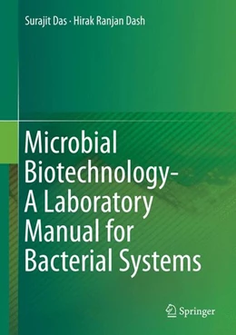 Abbildung von Das / Dash | Microbial Biotechnology- A Laboratory Manual for Bacterial Systems | 1. Auflage | 2014 | beck-shop.de