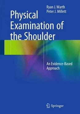 Abbildung von Warth / Millett | Physical Examination of the Shoulder | 1. Auflage | 2015 | beck-shop.de