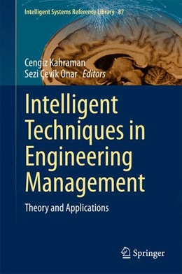Abbildung von Kahraman / Çevik Onar | Intelligent Techniques in Engineering Management | 1. Auflage | 2015 | beck-shop.de