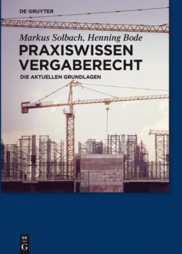 Abbildung von Solbach / Bode | Praxiswissen Vergaberecht | 1. Auflage | 2015 | beck-shop.de