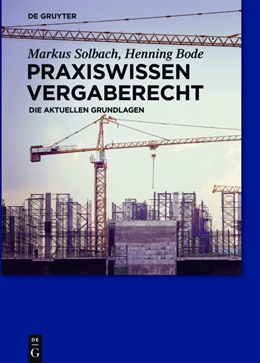 Abbildung von Solbach / Bode | Praxiswissen Vergaberecht | 1. Auflage | 2015 | beck-shop.de