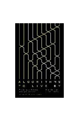 Abbildung von Christian / Griffiths | Algorithms to Live By | 1. Auflage | 2017 | beck-shop.de