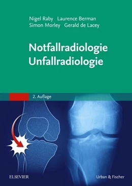 Abbildung von Raby / Berman | Notfallradiologie, Unfallradiologie | 2. Auflage | 2016 | beck-shop.de