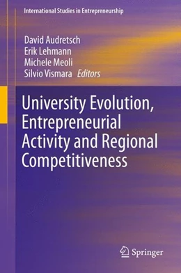 Abbildung von Audretsch / Lehmann | University Evolution, Entrepreneurial Activity and Regional Competitiveness | 1. Auflage | 2015 | beck-shop.de