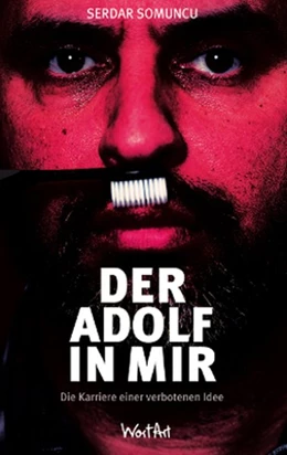 Abbildung von Somuncu | Der Adolf in mir | 1. Auflage | 2015 | beck-shop.de