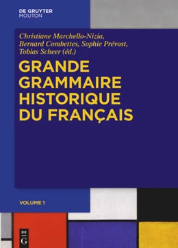 Abbildung von Marchello-Nizia / Combettes | Grande Grammaire Historique du Français (GGHF) | 1. Auflage | 2020 | beck-shop.de