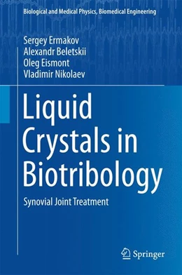 Abbildung von Ermakov / Beletskii | Liquid Crystals in Biotribology | 1. Auflage | 2015 | beck-shop.de