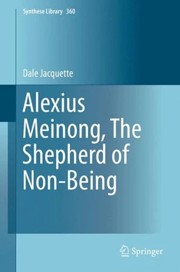 Abbildung von Jacquette | Alexius Meinong, The Shepherd of Non-Being | 1. Auflage | 2015 | beck-shop.de