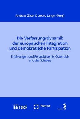 Abbildung von Glaser / Langer | Die Verfassungsdynamik der europäischen Integration und demokratische Partizipation | 1. Auflage | 2015 | beck-shop.de