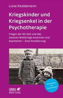 Abbildung von Reddemann | Kriegskinder und Kriegsenkel in der Psychotherapie (Leben Lernen, Bd. 277) | 1. Auflage | 2015 | beck-shop.de