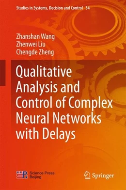 Abbildung von Wang / Liu | Qualitative Analysis and Control of Complex Neural Networks with Delays | 1. Auflage | 2015 | beck-shop.de