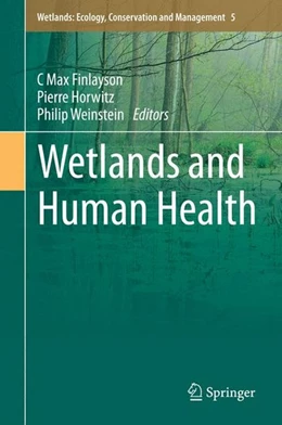 Abbildung von Finlayson / Horwitz | Wetlands and Human Health | 1. Auflage | 2015 | beck-shop.de