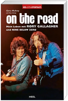 Abbildung von McAvoy / Chrisp | On the Road. Mein Leben mit Rory Gallagher und Nine Below Zero | 1. Auflage | 2018 | beck-shop.de