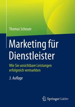 Abbildung von Scheuer | Marketing für Dienstleister | 3. Auflage | 2015 | beck-shop.de