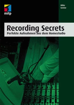 Abbildung von Senior | Recording Secrets | 1. Auflage | 2015 | beck-shop.de