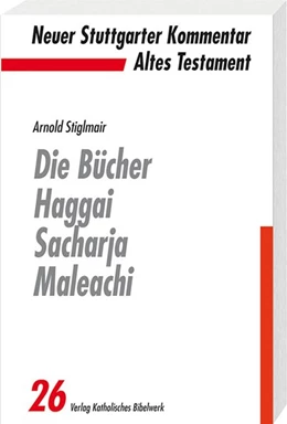 Abbildung von Stiglmair | Die Bücher Haggai, Sacharja, Maleachi | 1. Auflage | 2020 | beck-shop.de