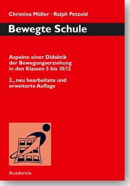 Abbildung von Müller / Petzold | Bewegte Schule | 2. Auflage | 2014 | beck-shop.de