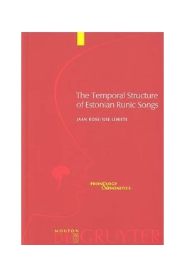 Abbildung von Ross / Lehiste | The Temporal Structure of Estonian Runic Songs | 1. Auflage | 2015 | beck-shop.de