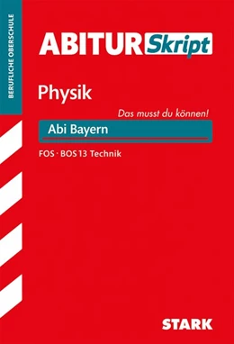 Abbildung von Borges | AbiturSkript FOS/BOS - Physik 13. Klasse Technik - Bayern | 1. Auflage | 2016 | beck-shop.de