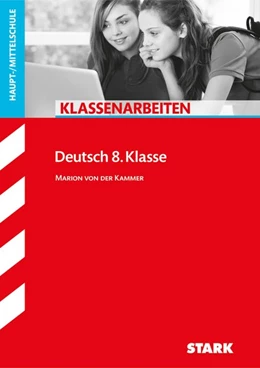 Abbildung von Kammer | Klassenarbeiten Haupt-/Mittelschule - Deutsch 8. Klasse | 1. Auflage | 2016 | beck-shop.de