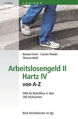 Abbildung von Kreitz / Theden | Arbeitslosengeld II Hartz IV von A-Z | 2. Auflage | 2017 | 50797 | beck-shop.de