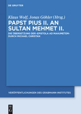 Abbildung von Wolf / Göhler | Papst Pius II. an Sultan Mehmet II. | 1. Auflage | 2016 | 59 | beck-shop.de