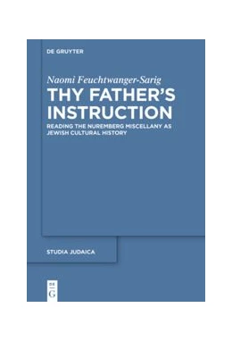Abbildung von Feuchtwanger-Sarig | Thy Father's Instruction | 1. Auflage | 2021 | beck-shop.de
