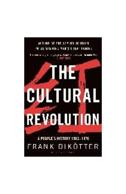 Abbildung von Dikötter | The Cultural Revolution | 1. Auflage | 2017 | beck-shop.de