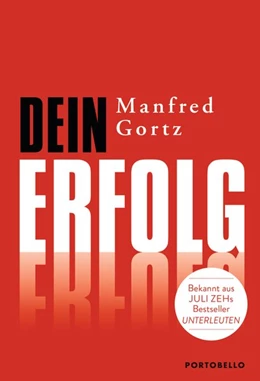 Abbildung von Gortz | Dein Erfolg | 1. Auflage | 2015 | beck-shop.de