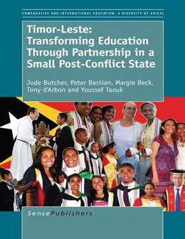 Abbildung von Butcher / Bastian | Timor-Leste: Transforming Education Through Partnership in a Small Post-Conflict State | 1. Auflage | 2015 | beck-shop.de