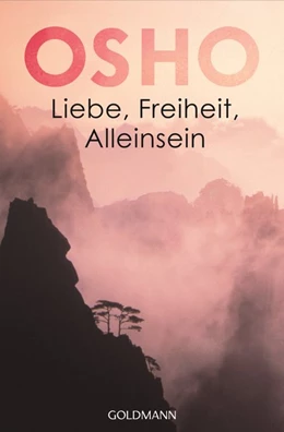 Abbildung von Osho | Liebe, Freiheit, Alleinsein | 1. Auflage | 2002 | beck-shop.de