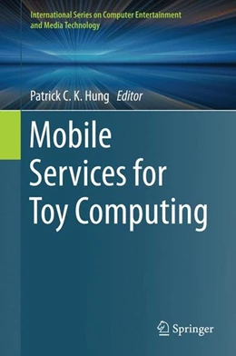 Abbildung von Hung | Mobile Services for Toy Computing | 1. Auflage | 2015 | beck-shop.de