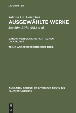 Abbildung von Gottsched / Birke | Versuch einer Critischen Dichtkunst. Anderer Besonderer Theil | 1. Auflage | 2015 | beck-shop.de
