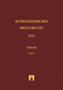 Abbildung von Schweizerisches Privatrecht, Band IV/2: Erbrecht. 2. Teilband | 1. Auflage | 2015 | beck-shop.de