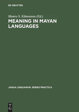 Abbildung von Edmonson | Meaning in Mayan Languages | 1. Auflage | 2015 | beck-shop.de