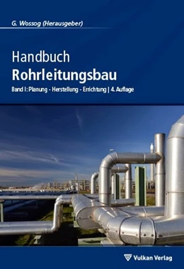 Abbildung von Wossog | Handbuch Rohrleitungsbau 1 | 4. Auflage | 2016 | beck-shop.de