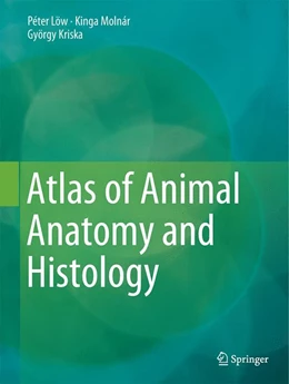 Abbildung von Low / Molnár | Atlas of Animal Anatomy and Histology | 1. Auflage | 2016 | beck-shop.de