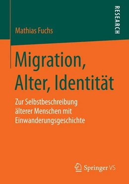 Abbildung von Fuchs | Migration, Alter, Identität | 1. Auflage | 2014 | beck-shop.de