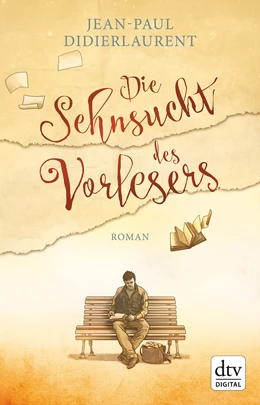 Abbildung von Didierlaurent | Die Sehnsucht des Vorlesers | 2. Auflage | 2015 | beck-shop.de