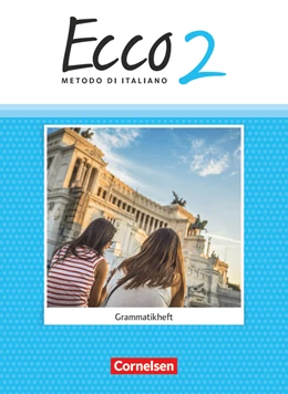 Abbildung von Volk | Ecco - Italienisch für Gymnasien - Italienisch als 3. Fremdsprache - Ausgabe 2015 - Band 2 | 1. Auflage | 2017 | beck-shop.de