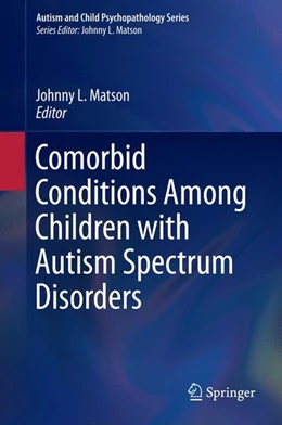 Abbildung von Matson | Comorbid Conditions Among Children with Autism Spectrum Disorders | 1. Auflage | 2015 | beck-shop.de