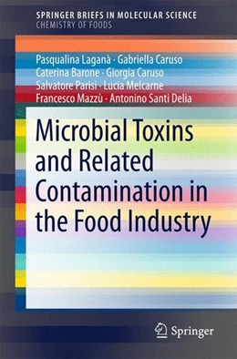 Abbildung von Caruso / Laganà | Microbial Toxins and Related Contamination in the Food Industry | 1. Auflage | 2015 | beck-shop.de