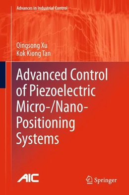 Abbildung von Xu / Tan | Advanced Control of Piezoelectric Micro-/Nano-Positioning Systems | 1. Auflage | 2015 | beck-shop.de