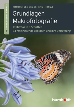Abbildung von Fotoschule des Sehens / Uhl | Grundlagen Makrofotografie | 1. Auflage | 2015 | beck-shop.de