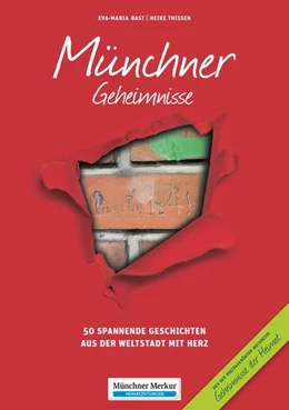 Abbildung von Bast / Thissen | Münchner Geheimnisse | 1. Auflage | 2019 | beck-shop.de