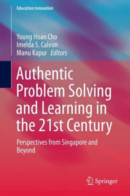 Abbildung von Cho / Caleon | Authentic Problem Solving and Learning in the 21st Century | 1. Auflage | 2015 | beck-shop.de