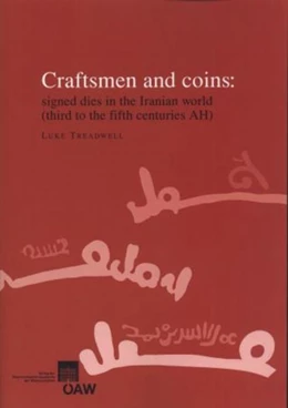 Abbildung von Treadwell | Craftsmen and coins: signed dies in the Iranian world (third to the fifth centuries AH) | 1. Auflage | 2011 | 423 | beck-shop.de