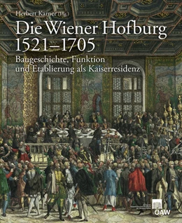 Abbildung von Karner | Die Wiener Hofburg 1521-1705 | 1. Auflage | 2014 | 13 | beck-shop.de