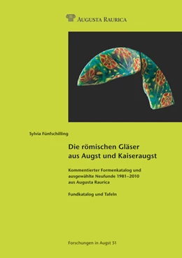 Abbildung von Fünfschilling | Die römischen Gläser aus Augst und Kaiseraugst | 1. Auflage | 2015 | 51 | beck-shop.de