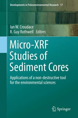 Abbildung von Croudace / Rothwell | Micro-XRF Studies of Sediment Cores | 1. Auflage | 2015 | beck-shop.de